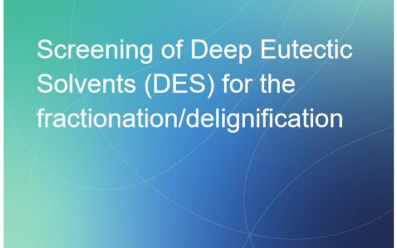 Screening of Deep Eutectic Solvents (DES) for the fractionation/delignification